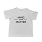 Mind Over Matter Tee