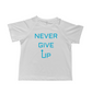 Never Give Up Tee